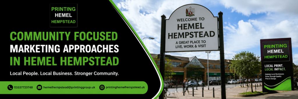 Community Focused Marketing Approaches in Hemel Hempstead